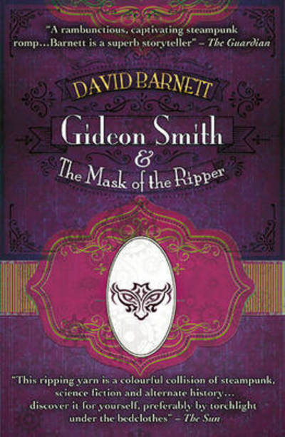 Gideon Smith and the Mask of the Ripper - Gideon Smith - David Barnett - Books - Snowbooks Ltd - 9781909679559 - October 13, 2015