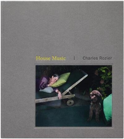 Cover for Charles Rozier · House Music (Hardcover Book) (2020)
