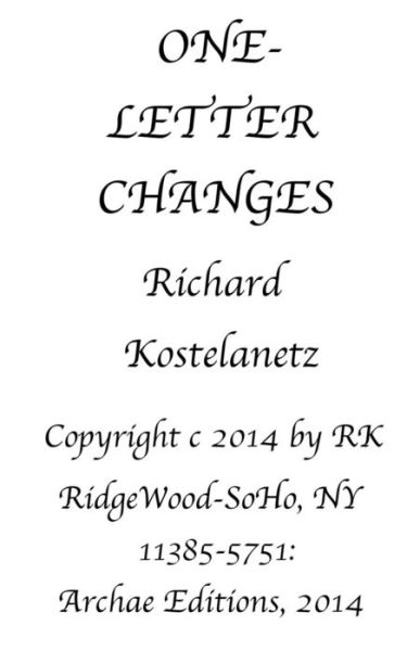 Cover for Richard Kostelanetz · One Letter Changes (Paperback Book) (2013)