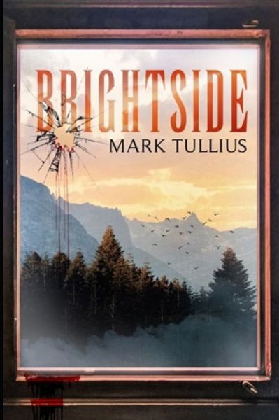 Cover for Mark Tullius · Brightside (Pocketbok) (2020)