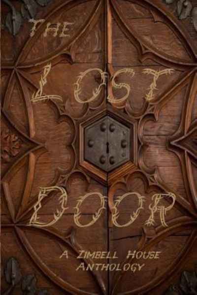Cover for Zimbell House Publishing · The Lost Door (Paperback Bog) (2016)