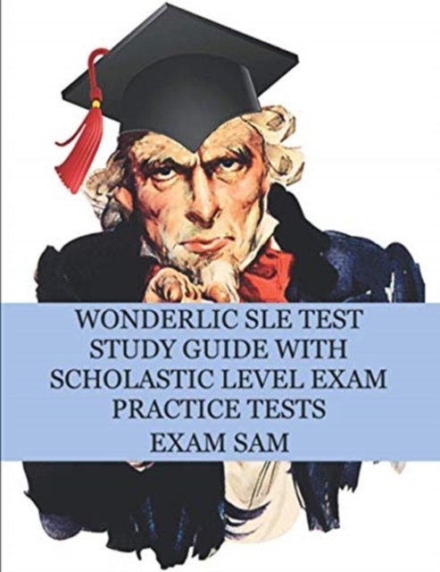 Cover for Exam SAM · Wonderlic SLE Test Study Guide with Scholastic Level Exam Practice Tests (Paperback Bog) (2020)