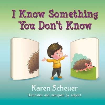 Cover for Karen Scheuer · I Know Something You Don't Know (Paperback Book) (2019)