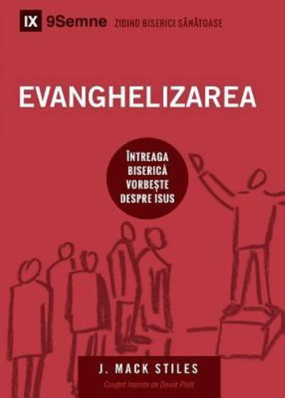 Cover for Mack Stiles · Evanghelizarea (Evangelism) (Romanian) (Paperback Book) (2019)