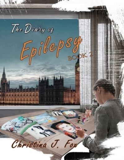 Cover for Christina J Fox · A Diary of Epilepsy Book 2 (Paperback Book) (2020)