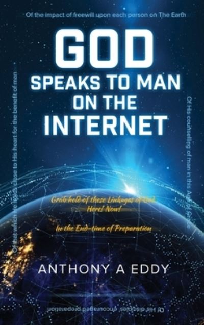 Cover for Anthony A Eddy · GOD Speaks to Man on The Internet (Hardcover Book) (2019)