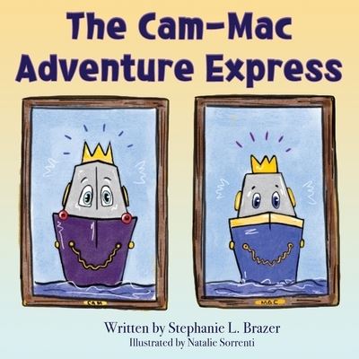 Cover for Stephanie Brazer · Cam-Mac Adventure Express (Book) (2022)