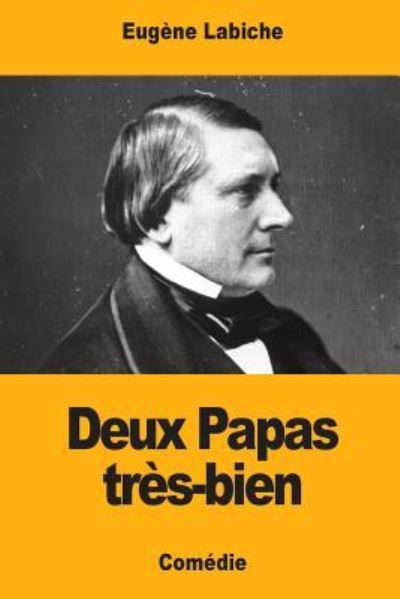 Cover for Eugene Labiche · Deux Papas tres-bien (Paperback Book) (2017)