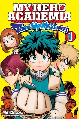 Cover for Yoko Akiyama · My Hero Academia: Team-Up Missions, Vol. 1 - My Hero Academia: Team-Up Missions (Paperback Bog) (2021)