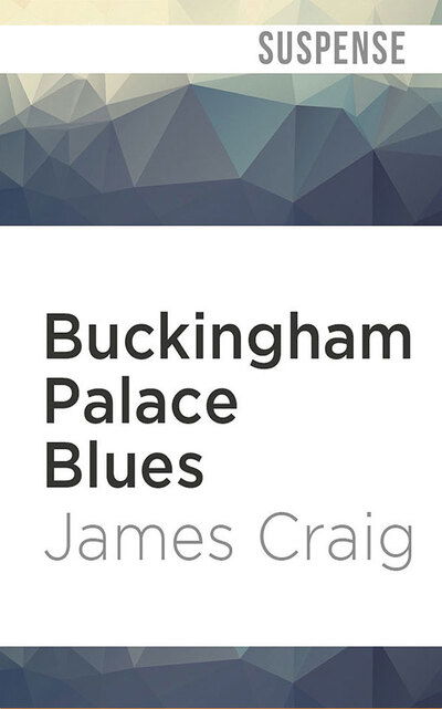 Cover for James Craig · Buckingham Palace Blues (CD) (2020)