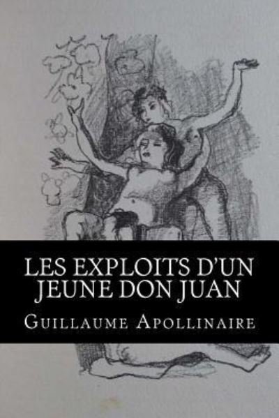 Cover for Guillaume Apollinaire · Les Exploits d'un jeune Don Juan (Paperback Book) (2017)