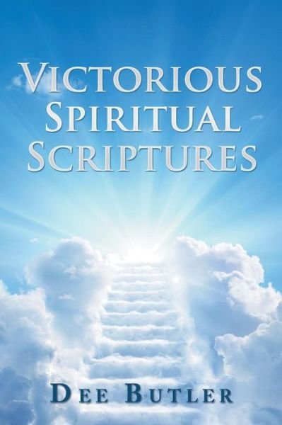 Cover for Dee Butler · Victorious Spiritual Scriptures (Pocketbok) (2019)