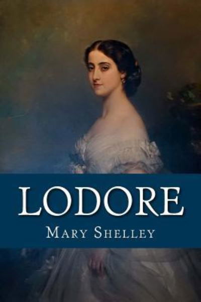 Cover for Mary Shelley · Lodore (Pocketbok) (2018)