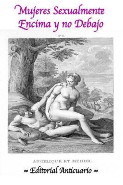 Cover for Mar Escribano · Mujeres Sexualmente Encima y No Debajo (Paperback Book) (2018)