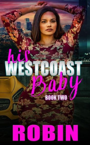 Cover for Robin · His West Coast Baby 2 (Pocketbok) (2018)