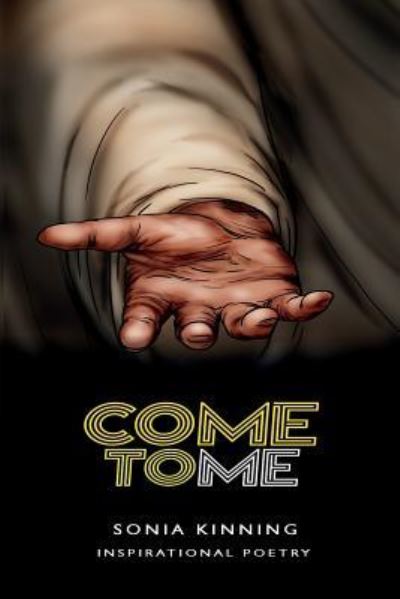 Cover for Kinning Sonia · Come to Me (Paperback Book) (2019)