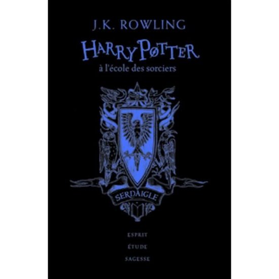Cover for J K Rowling · Harry Potter a l'ecole des sorciers (Edition Serdaigle) (Hardcover bog) (2018)