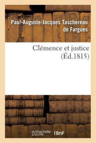 Cover for Paul-Auguste-Jacques Taschereau De Fargues · Clemence Et Justice (Paperback Book) (2018)