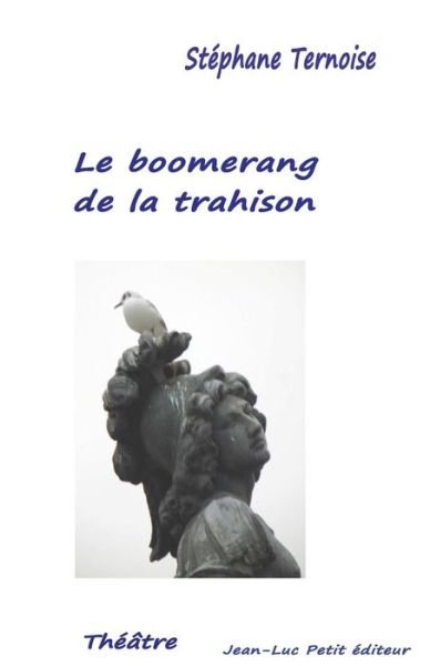 Cover for Stephane Ternoise · Le Boomerang De La Trahison (Pocketbok) (2015)