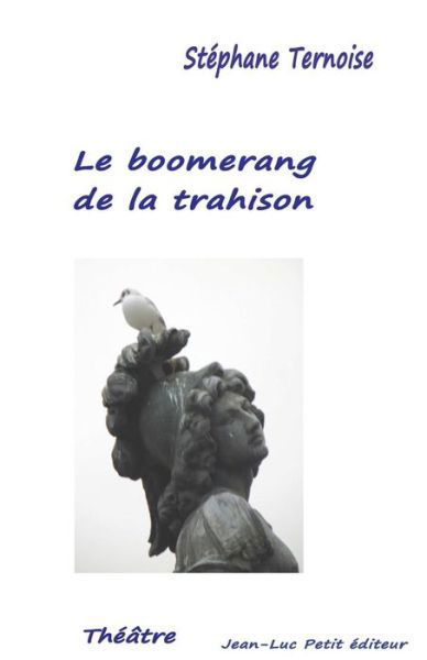 Cover for Stephane Ternoise · Le Boomerang De La Trahison (Taschenbuch) (2015)