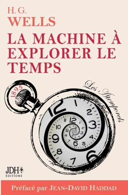 Cover for Jean-David Haddad · La machine a explorer le temps, H. G. Wells (Taschenbuch) (2022)