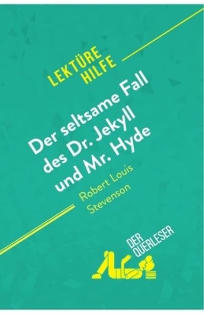 Cover for Elena Pinaud · Der seltsame Fall des Dr. Jekyll und Mr. Hyde von Robert Louis Stevenson (Lekturehilfe) (Taschenbuch) (2018)