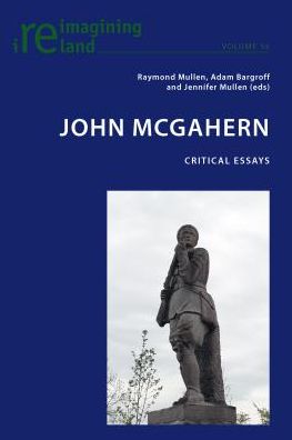 Cover for John McGahern: Critical Essays - Reimagining Ireland (Paperback Book) [New edition] (2014)
