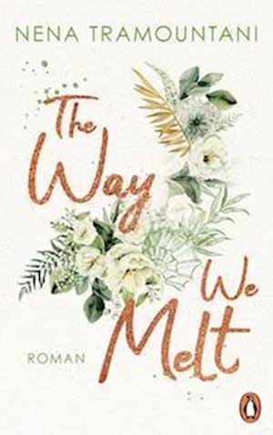 Cover for Nena Tramountani · The Way We Melt (Buch) (2023)