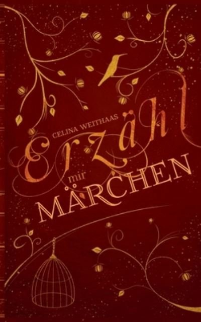 Cover for Celina Weithaas · Erzahl mir Marchen (Paperback Book) (2021)