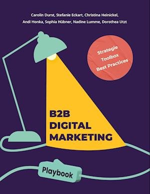 Cover for Carolin Durst · B2B Digital Marketing Playbook (Paperback Bog) (2022)