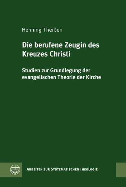 Die berufene Zeugin des Kreuzes - Theißen - Książki -  - 9783374031559 - 1 czerwca 2013