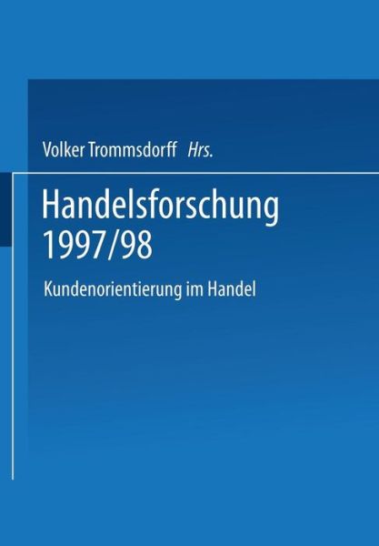 Cover for Volker Trommsdorff · Handelsforschung 1997/98: Kundenorientierung Im Handel (Paperback Book) [1997 edition] (1997)
