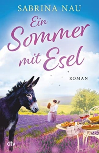 Cover for Sabrina Nau · Ein Sommer mit Esel (Paperback Book) (2023)