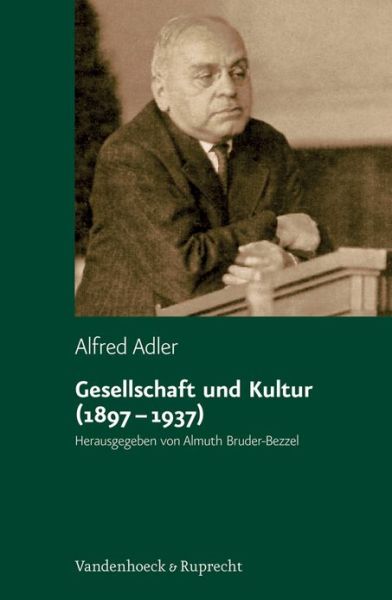 Alfred Adler Studienausgabe. - Alfred Adler - Książki - Vandenhoeck & Ruprecht GmbH & Co KG - 9783525460559 - 1 grudnia 2009