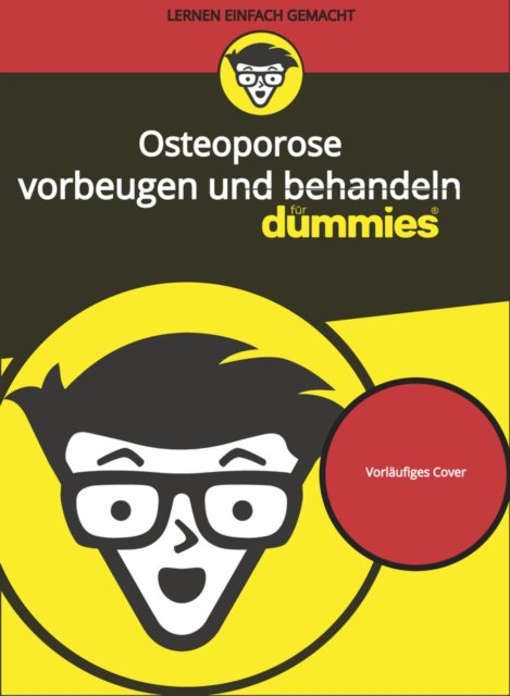 Thorsten Freikamp · Osteoporose vorbeugen und behandeln fur Dummies - Fur Dummies (Taschenbuch) (2024)