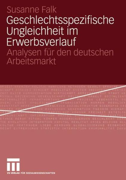 Cover for Susanne Falk · Geschlechtsspezifische Ungleichheit Im Erwerbsverlauf (Paperback Book) [2005 edition] (2005)