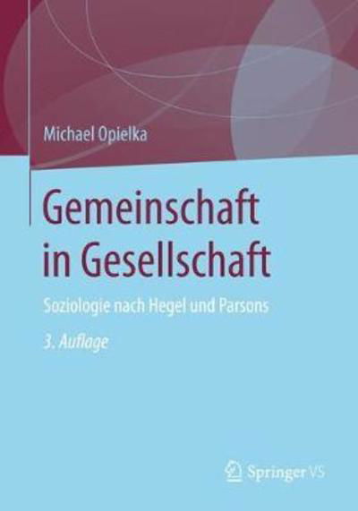 Gemeinschaft in Gesellschaft - Opielka - Bücher - VS Verlag fur Sozialwissenschaften - 9783531199559 - 23. Februar 2022