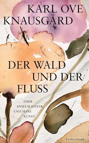 Cover for Karl Ove Knausgard · KnausgÃƒÂ¥rd:der Wald Und Der Fluss (Book)