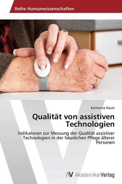 Cover for Hauer Katharina · Qualitat Von Assistiven Technologien (Paperback Book) (2015)