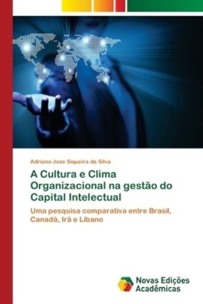 Cover for Silva Adriano Jose Siqueira Da · A Cultura E Clima Organizacional Na Gestao Do Capital Intelectual (Paperback Bog) (2013)