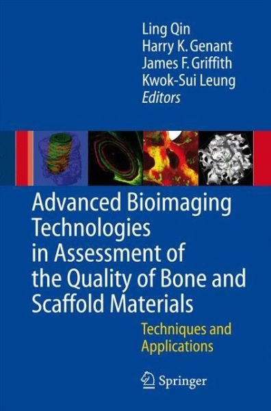 Cover for L Qin · Advanced Bioimaging Technologies in Assessment of the Quality of Bone and Scaffold Materials: Techniques and Applications (Pocketbok) [Softcover reprint of hardcover 1st ed. 2007 edition] (2010)