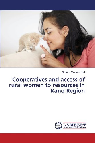 Cover for Nuratu Mohammed · Cooperatives and Access of Rural Women to Resources in Kano Region (Taschenbuch) (2013)
