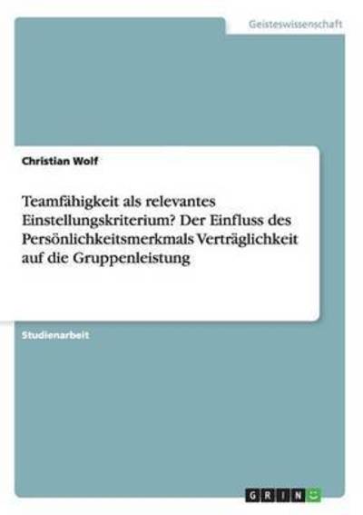 Teamfähigkeit als relevantes Einst - Wolf - Bücher -  - 9783668145559 - 15. Februar 2016