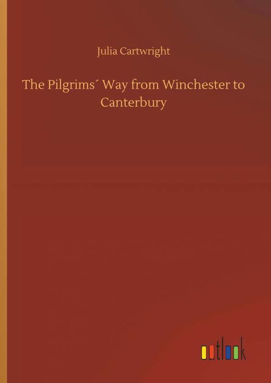 Cover for Cartwright · The Pilgrims Way from Winche (Book) (2018)