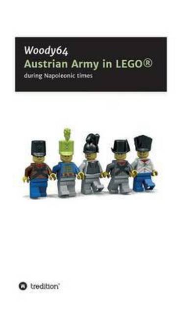 Cover for MinifigCustomsIn3d · Austrian Army in LEG (Book) (2017)