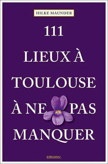 Cover for Maunder · 111 Lieux à Toulouse à ne pas m (Book)