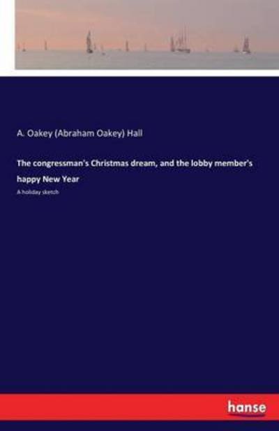 Cover for Hall · The congressman's Christmas dream, (Bog) (2016)