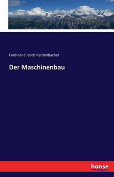 Cover for Redtenbacher · Der Maschinenbau (Book) (2021)