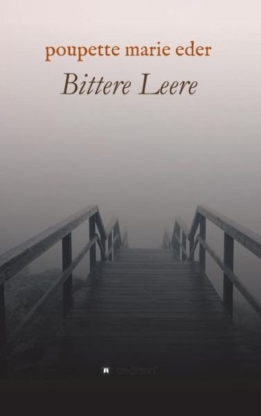 Bittere Leere - Eder - Livros -  - 9783743976559 - 12 de dezembro de 2017