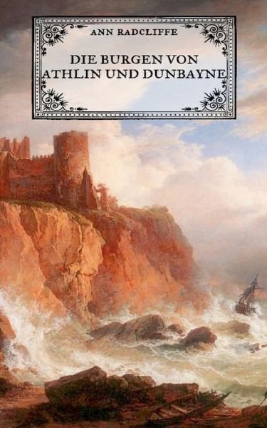 Cover for Radcliffe · Die Burgen von Athlin und Dun (Bok) (2017)